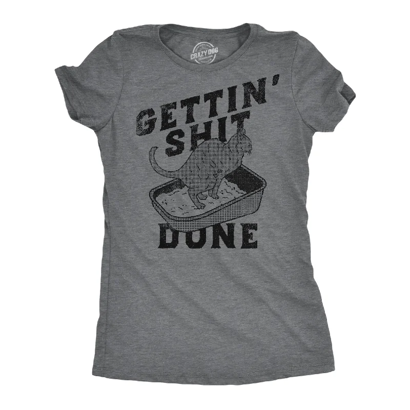 One-Day Only Gettin Shit Done Cat Women's T Shirt